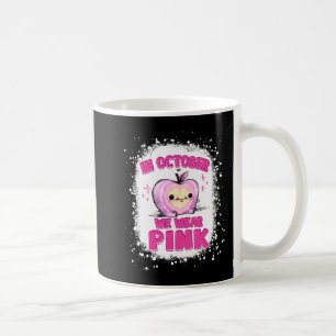 In October We Wear Pink Teacher Breast Cancer Awar Coffee Mug