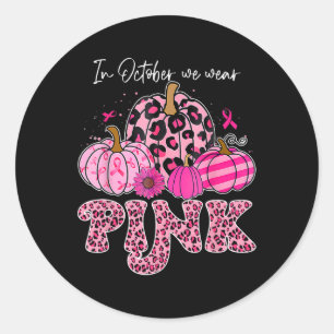 In October We Wear Pink Thanksgiving Breast Cancer Classic Round Sticker