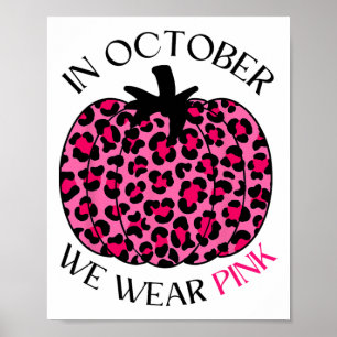 In October We Wear Pink Thanksgiving Breast Cancer Poster
