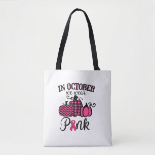In October We Wear Pink Thanksgiving Breast Cancer Tote Bag