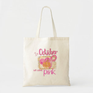 In October We Wear Pink Tote Bag