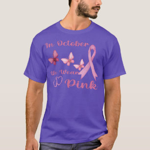 In October We Wear Pink Truck Breast Cancer Awaren T-Shirt