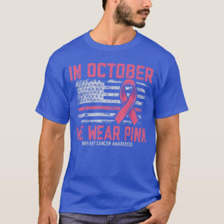 in October we Wear Pink Us Flag Breast Cancer Awar T-Shirt