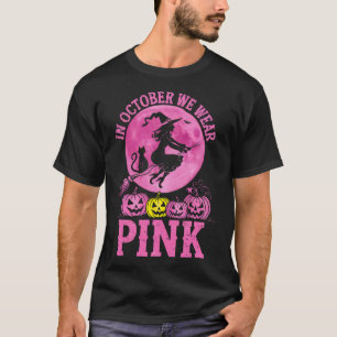In October We Wear Pink Witch Cat Breast Cancer Ha T-Shirt