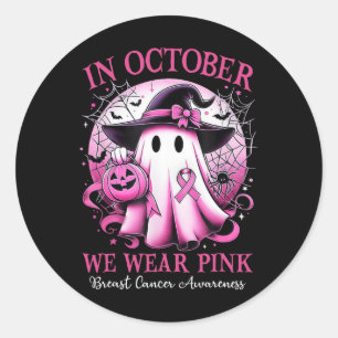 In October We Wear Pink Witch Ghost Breast Cancer Classic Round Sticker