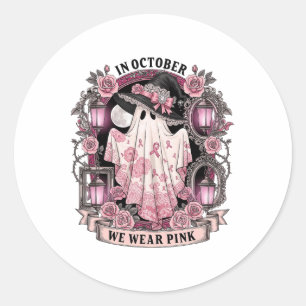 In October We Wear Pink Witch Ghost Breast Cancer Classic Round Sticker