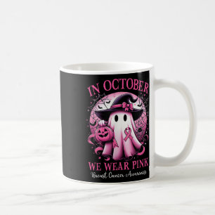 In October We Wear Pink Witch Ghost Breast Cancer Coffee Mug