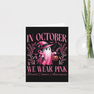 In October We Wear Pink Witch Ghost Pumpkin Breast Card