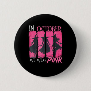 In October We Wear Pink Witch Halloween Breast Can 6 Cm Round Badge