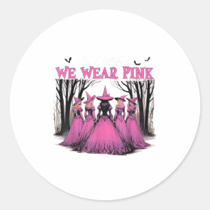 In October We Wear Pink Witch Halloween Breast Can Classic Round Sticker