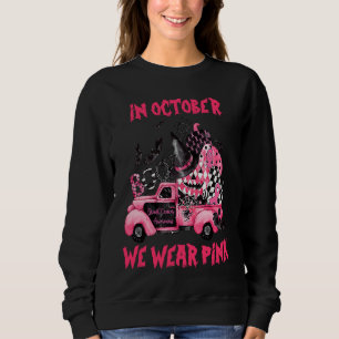 In October We Wear Pink Witch Truck Ribbon Pumpkin Sweatshirt