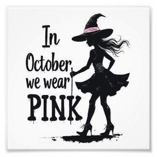 In October We Wear Pink Witches Halloween Party Photo Print