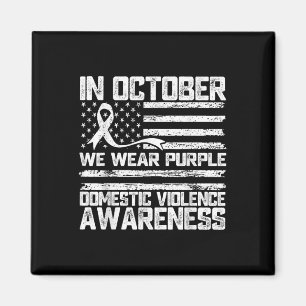 In October We Wear Purple Domestic Violence Awaren Magnet