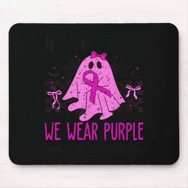 In October We Wear Purple Domestic Violence Ghost  Mouse Pad (Front)