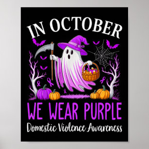 In October We Wear Purple Domestic Violence Ghost  Poster