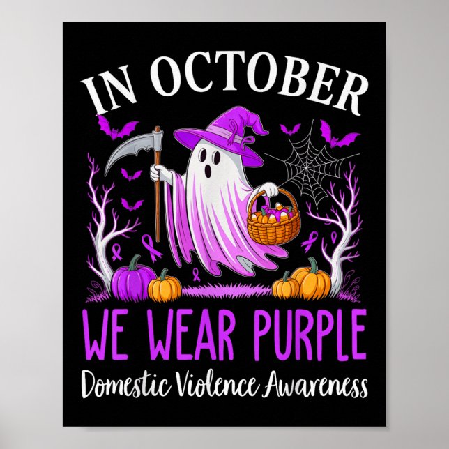 In October We Wear Purple Domestic Violence Ghost  Poster (Front)