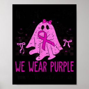In October We Wear Purple Domestic Violence Ghost  Poster