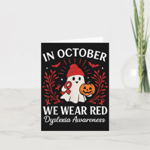 In October We Wear Red Dyslexia Awareness Hallowee Card