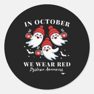 In October We Wear Red Dyslexia Awareness Hallowee Classic Round Sticker