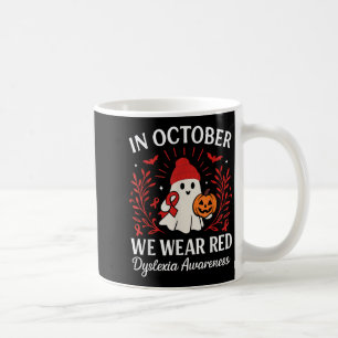 In October We Wear Red Dyslexia Awareness Hallowee Coffee Mug