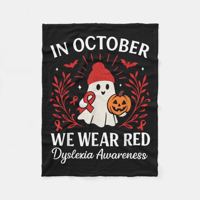 In October We Wear Red Dyslexia Awareness Hallowee Fleece Blanket (Front)