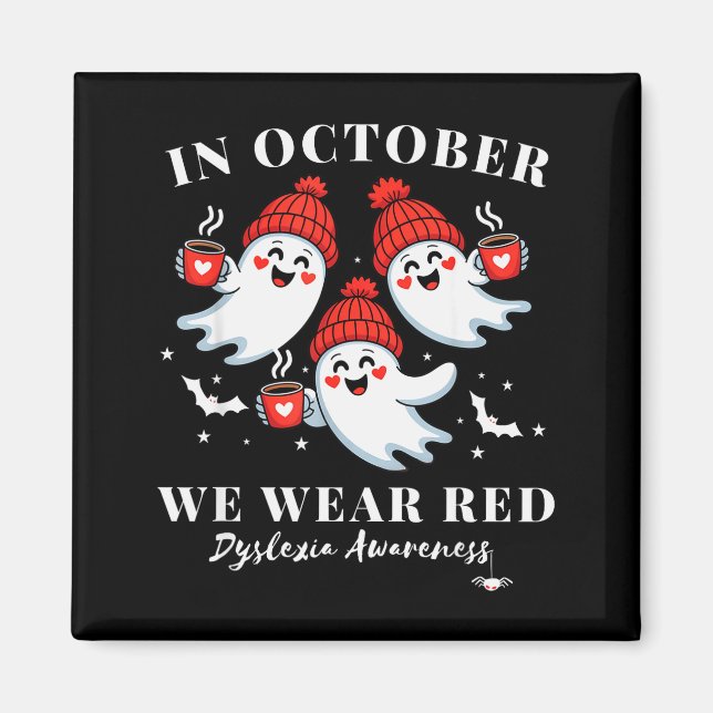 In October We Wear Red Dyslexia Awareness Hallowee Magnet (Front)