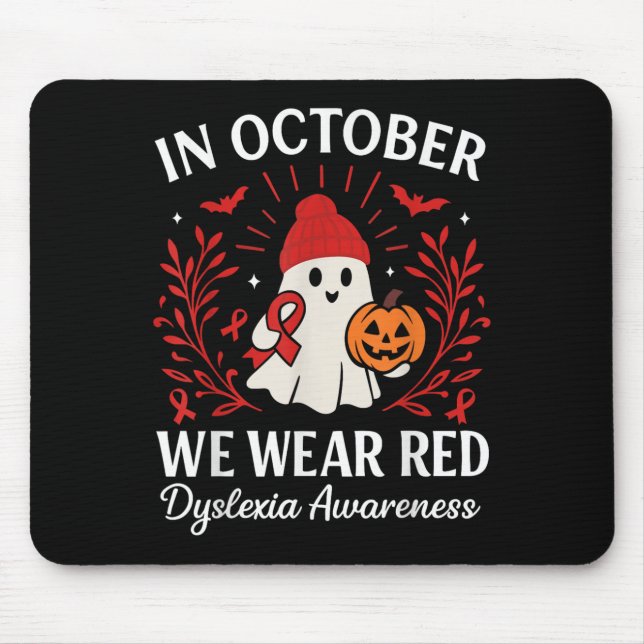 In October We Wear Red Dyslexia Awareness Hallowee Mouse Pad (Front)