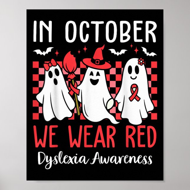 In October We Wear Red Dyslexia Awareness Month Ha Poster (Front)