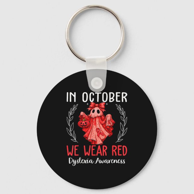 In October We Wear Red Dyslexia Awareness Month  Key Ring (Front)