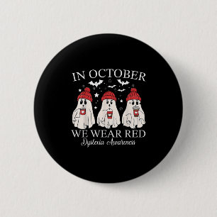 In October We Wear Red Ghost Teacher Dyslexia Awar 6 Cm Round Badge