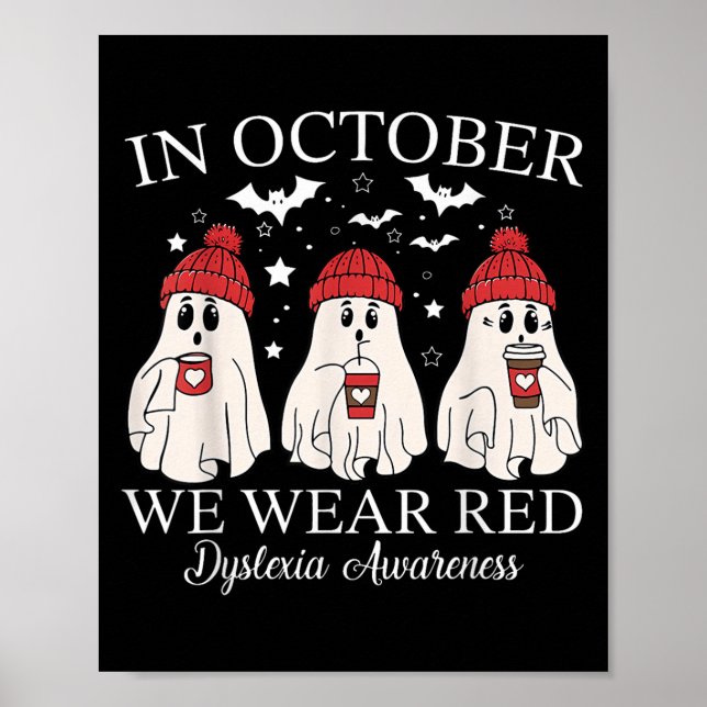 In October We Wear Red Ghost Teacher Dyslexia Awar Poster (Front)