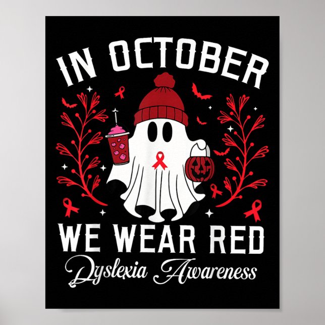 In October We Wear Red Ghost Teacher Dyslexia Awar Poster (Front)