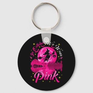 in October Wear nk Witch Breast Cancer Awareness Key Ring