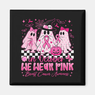 In October Wear Pink Ghost Breast Cancer Awareness Magnet