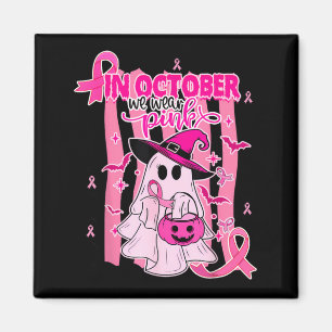 In October Wear Pink Ghost Witch Breast Cancer Magnet