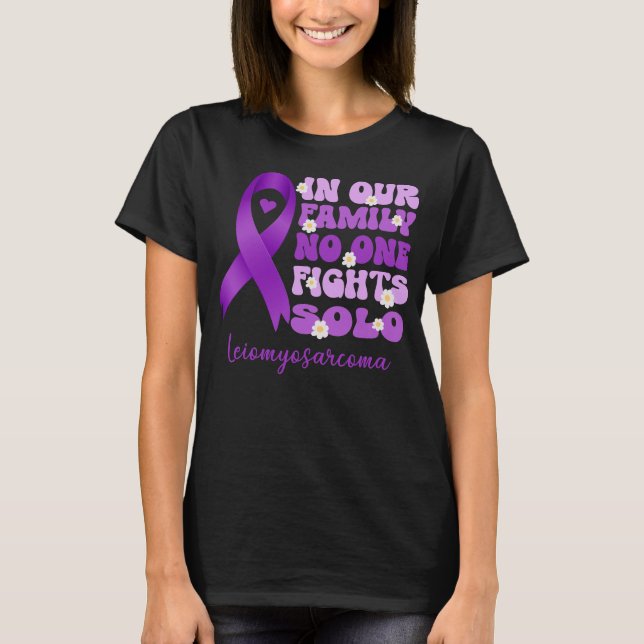 in our family no one fights solo leiomyosarcoma LM T-Shirt (Front)