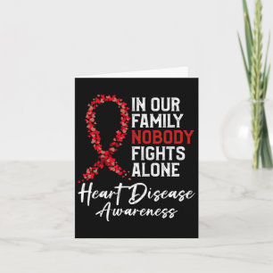 In Our Family Nobody Fights Alone Heart Disease Aw Card