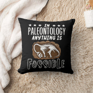 In Paleontology Anything Is Fossible Dinosaur Puns Cushion