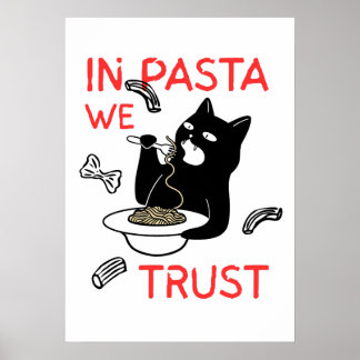 In Pasta We Trust – Funny Cat Lover Poster