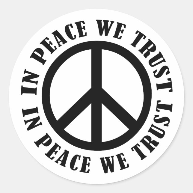In Peace We Trust Classic Round Sticker (Front)