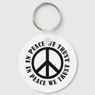 In Peace We Trust Key Ring
