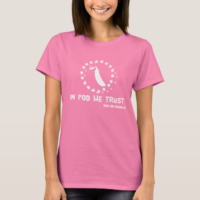 In Pod We Trust T-Shirt (Front)