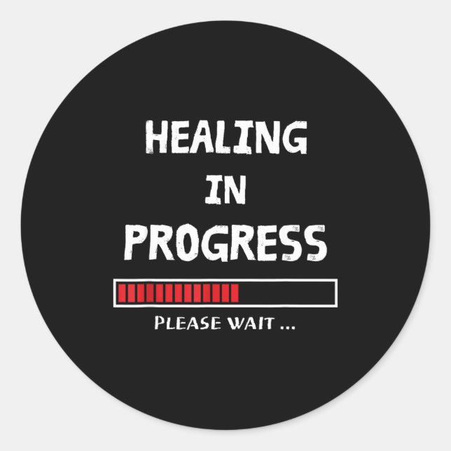 In Progress Loading Funny Sarcastic Sarcasm Quote  Classic Round Sticker (Front)