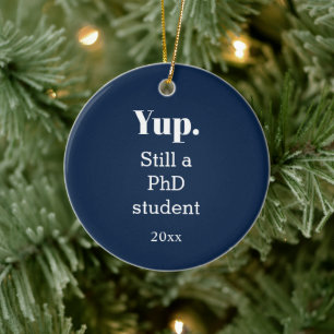 In Progress PhD Student Ceramic Ornament