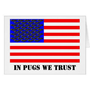 In Pugs We Trust