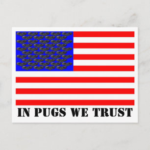 In Pugs We Trust Postcard
