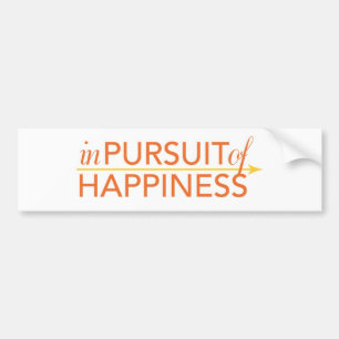 In Pursuit of Happiness bumper sticker