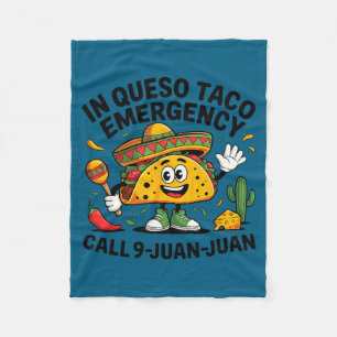 In queso emergency call 9 juan juan mexican cinco fleece blanket