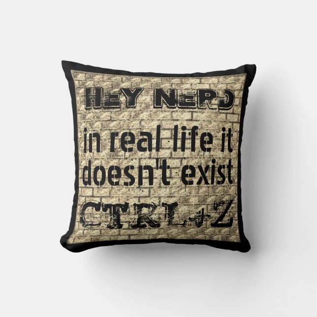 In real life there is no undo, nerd version cushion (Front)