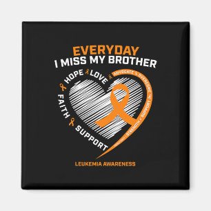 In Remembrance Loving Memory Of Brother Leukaemia  Magnet